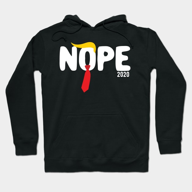 Nope Trump nope trump president Hoodie by Gaming champion